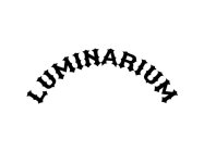 LUMINARIUM
