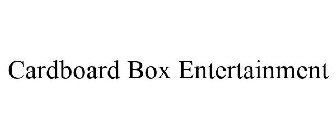 CARDBOARD BOX ENTERTAINMENT