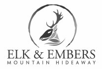 ELK & EMBERS MOUNTAIN HIDEAWAY