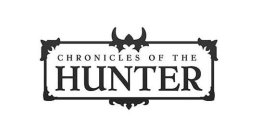 CHRONICLES OF THE HUNTER