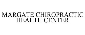 MARGATE CHIROPRACTIC HEALTH CENTER