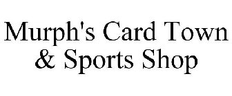 MURPH'S CARD TOWN & SPORTS SHOP