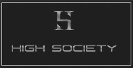 H HIGH SOCIETY