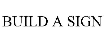 BUILD A SIGN