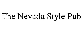 THE NEVADA STYLE PUB