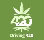 420 DRIVING 420