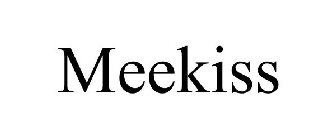 MEEKISS