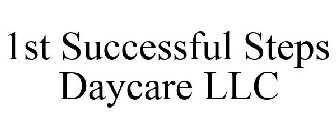 1ST SUCCESSFUL STEPS DAYCARE LLC