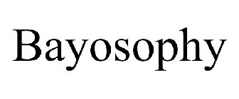BAYOSOPHY