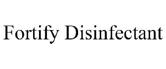 FORTIFY DISINFECTANT