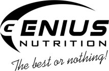 GENIUS NUTRITION THE BEST OR NOTHING!
