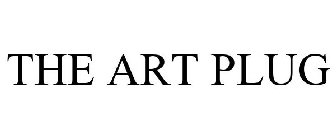 THE ART PLUG