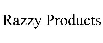 RAZZY PRODUCTS