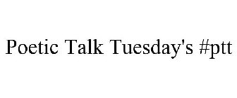 POETIC TALK TUESDAY'S #PTT