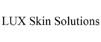 LUX SKIN SOLUTIONS