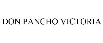 DON PANCHO VICTORIA