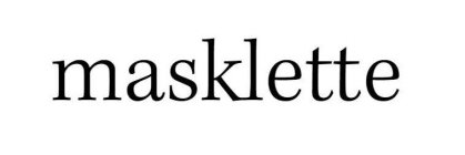 MASKLETTE