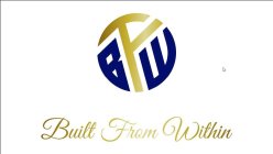 BFW BUILT FROM WITHIN