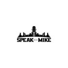 SPEAK INTO THE MIKE
