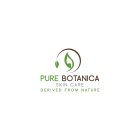 PURE BOTANICA SKIN CARE DERIVED FROM NATURE