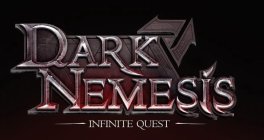 DARK NEMESIS INFINITE QUEST