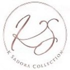 KS K SADORA COLLECTION