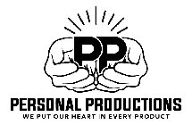 PP PERSONAL PRODUCTIONS WE PUT OUR HEART IN EVERY PRODUCT