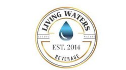 LIVING WATERS LIVING WATERS EST. 2014 BEVERAGE