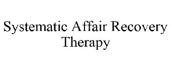 SYSTEMATIC AFFAIR RECOVERY THERAPY