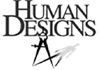 HUMAN DESIGNS