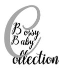 BOSSY BABY COLLECTION