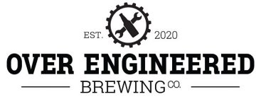 EST. 2020 OVER ENGINEERED BREWING CO.