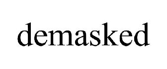 DEMASKED