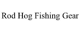 ROD HOG FISHING GEAR