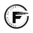 FABRICS OF LIFE ! F.O.L