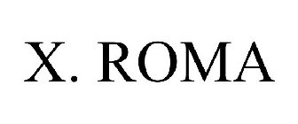 X. ROMA