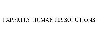 EXPERTLY HUMAN HR SOLUTIONS