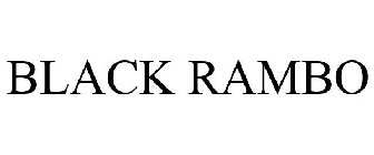 BLACK RAMBO