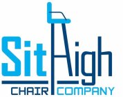 SIT HIGH CHAIR COMPANY