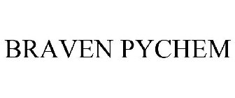 BRAVEN PYCHEM