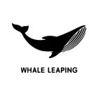 WHALE LEAPING