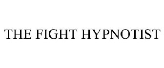 THE FIGHT HYPNOTIST