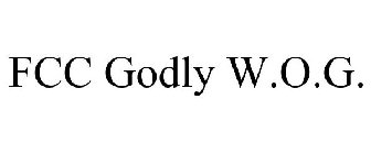 FCC GODLY W.O.G.