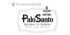 PALO SANTO RECARGA TU ENERGIA BOOST YOUR ENERGY ECUADORIANHANDS