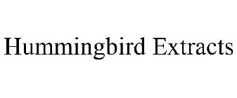 HUMMINGBIRD EXTRACTS