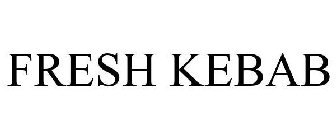FRESH KEBOB