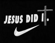 JESUS DID IT.