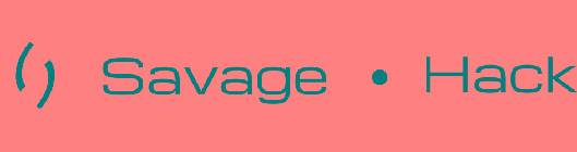 ( ) SAVAGE HACK