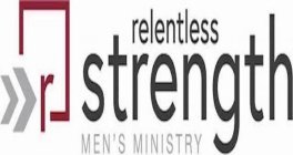 RELENTLESS STRENGTH MEN'S MINISTRY