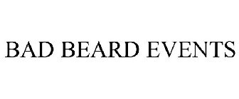 BAD BEARD EVENTS